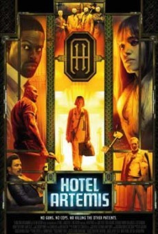 Hotel Artemis โรงแรมโคตรมหาโจร