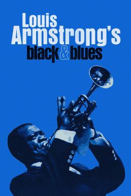 Louis Armstrong’s Black & Blues (2022)  บรรยายไทย