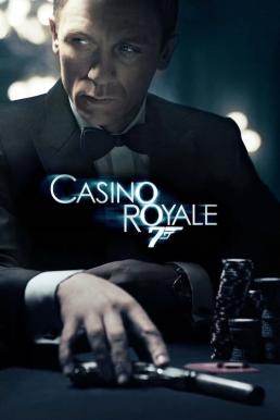 James Bond 007 Casino Royale (2006) เจมส์ บอนด์ 007 ภาค 21