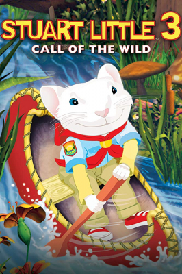 Stuart Little 3 Call of The Wild (2005) สจ๊วต ลิตเติ้ล เจ้าหนูแสนซน ภาค 3