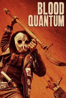 Blood Quantum (2019) คนคลั่งซัดซอมบี้