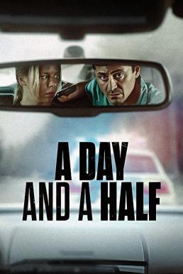 A Day and a Half หนึ่งวันครึ่ง (2023) NETFLIX