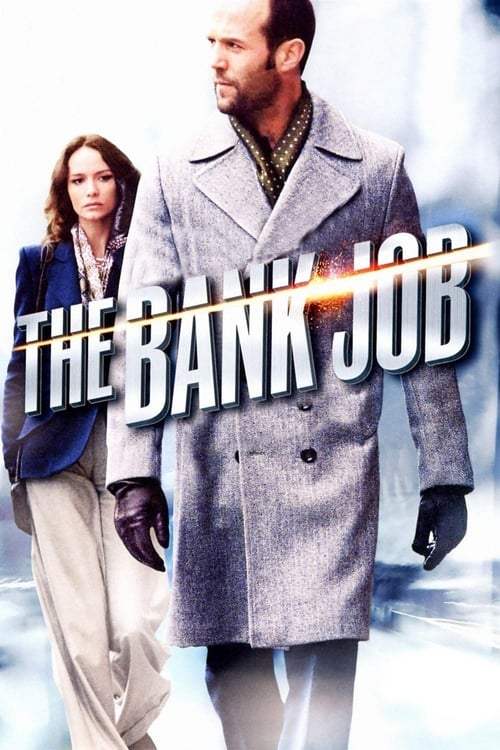 The Bank Job (2008) เปิดตำนานปล้นบันลือโลก