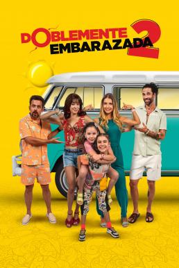 Doblemente Embarazada 2 (2022) บรรยายไทย